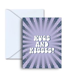 a card with the words hugs and kisses written on it in white letters against a purple background