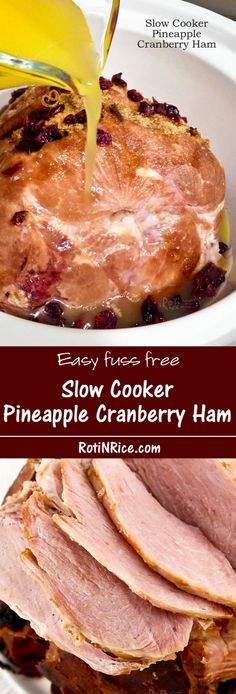 slow cooker pineapple cranberry ham is being drizzled with maple syrup