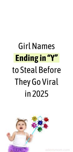 girl names ending in y to steal before they go viral in 2025 Adorable Girl Names, Ee Sound, Name List