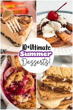 collage of different desserts with the words 10 ultimate summer desserts