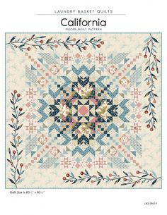 the pattern for this quilt is called california