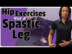 a woman standing in front of a purple background with the words hip exercises for a spastic leg