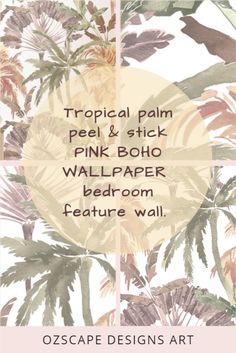 a poster with the words tropical palm and pink boho wallpaper