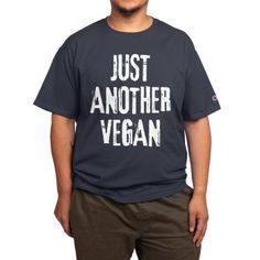 Just Another Vegan Funny Sarcastic Men's T-Shirt | PleiWell Showroom Champion Logo, Edge Stitch, Jersey Tee