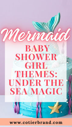 mermaid baby shower girl theme under the sea magic cake with pink and blue icing