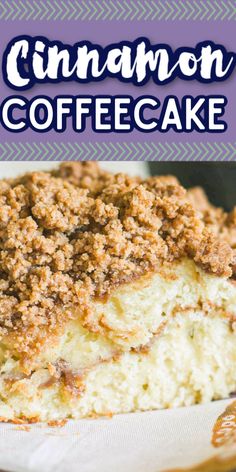 a close up of a cake on a plate with the words cinnamon coffee cake above it