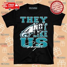 The "Philadelphia Eagles They Not Like Us 2024 Shirt" is a dynamic and spirited shirt that captures the fierce pride of Philadelphia Eagles fans. The design prominently displays the phrase "They Not Like Us," emphasizing the team's unique identity and competitive spirit. With "2024" featured in the design, this shirt is perfect for fans gearing up for the upcoming season, showcasing their unwavering loyalty to the Eagles. It’s an excellent way to rally support and create a sense of unity amon... Philadelphia Eagles Fans, Eagles Fans, The Eagles, Buy 1 Get 1, Philadelphia Eagles, High Quality T Shirts, Clothing Company, Family Shirts, Buy 1