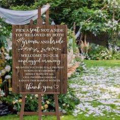 a wooden sign that says pick a seat not a side you're loved by both the groom and bride