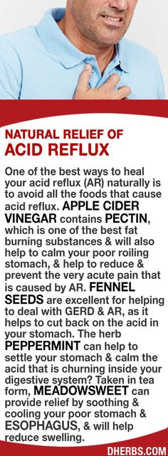 One of the best ways to heal your acid reflux (AR) naturally is to avoid foods that cause AR. Apple cider vinegar's pectin, which helps to calm your rolling stomach reduce prevent the pain. Fennel seeds are excellent for helping to deal with GERD AR, helping cut back on the acid in your stomach. The herb Peppermint helps to settle your stomach calm the acid that is churning? Taken in tea form, Meadowsweet can provide relief by soothing cooling your stomach esophagus. #dherbs Acid Reflex, Reflux Remedies, Ways To Heal, Natural Health Remedies, Healing Herbs, Fennel Seeds, Natural Home Remedies, Back To Nature