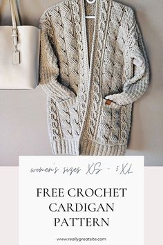 a woman's sweater and handbag hanging on a wall with the text free crochet cardigan pattern