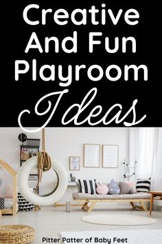 a white and black living room with text overlay that reads creative and fun playroom ideas