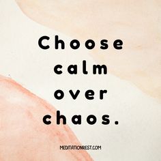 the words choose calm over chaos written in black on a pink and white background with an abstract design