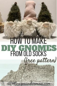 three gnomes made from old socks with text overlay that reads how to make diy gnomes from old socks free pattern