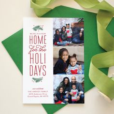 a holiday card with the words home for the holi days on it and two photos