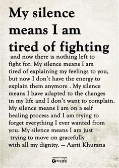 I Quit Quotes Relationships, No More Talking Quotes, Bye Forever Quotes Relationships, No More To Give Quotes, Can I Stay A Bit Longer Stay Forever, I Want To Quit Quotes, Bla Bla Bla Shut Up, Stay Silent Quotes Relationships, Tired Of One Sided Friendships