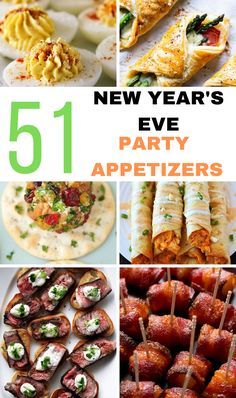 new year's eve party appetizers with text overlay that reads 51 new years eve party appetizers