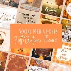 the words social media posts fall autumn themed are surrounded by pictures of pumpkins and leaves