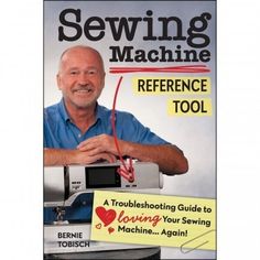 the cover of sewing machine reference tool, featuring an image of a smiling man in blue shirt