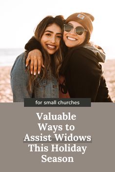 two women hugging each other with the text for small churches valuable ways to assist windows this holiday season