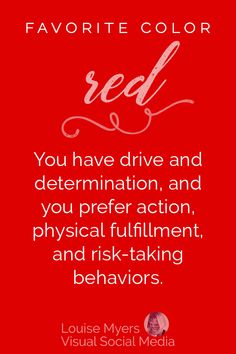 a red background with the words favorite color you have drive and determination, and you prefer action, physical fulfillment, and risky - taking