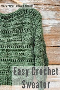 the easy crochet sweater pattern is shown on a wooden background