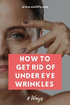 How To Reduce Under Eye Wrinkles, Wrinkles Under Eyes Get Rid Of, Get Rid Of Wrinkles On Face, Eye Wrinkles Get Rid Of, How To Get Rid Of Lines Under Eyes, How To Get Rid Of Under Eye Wrinkles, How To Get Rid Of Wrinkles Under Eyes, Under Eye Wrinkles Remedies, Eyelid Wrinkles