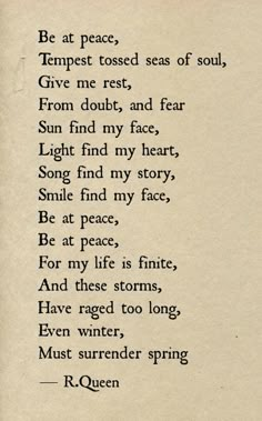 an old poem written in black ink on white paper with writing that reads,'be at peace, tempestt tossed seas of soul give me rest, from doubt, and fear