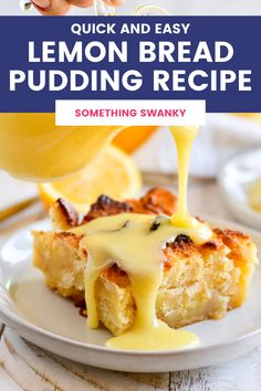 lemon bread pudding is being drizzled with yellow sauce and served on a white plate