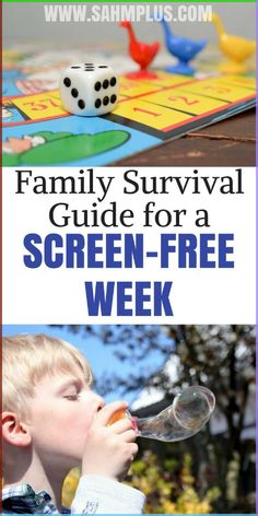 the family survival guide for a screen - free week with games and activities to play