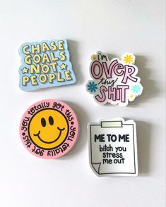 4 different stickers. 1, Smiley face saying “you totally got this.” 2, “chase goals, not people.” 3, transparent sticker with “I’m over this shit”. 4, post it note saying “me to me: bitch you stress me out” Brand Sticker Design, Relatable Stickers, Blush Office, Sassy Stickers, Keyboard Letters, Sticker Drawing, Sticker Inspo, Motivational Stickers