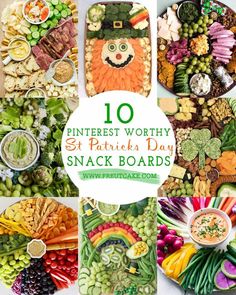 a collage of different types of food with the words 10 pinterest worthy st patrick's day snack boards