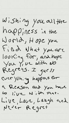 a handwritten note with the words wishing you all the happiness in the world hope you look for