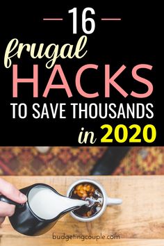 a person scooping food into a bowl with text overlay that reads 16 frugal hacks to save thousands in 2020