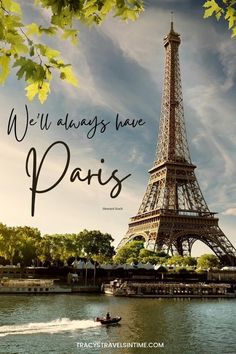 the eiffel tower in paris with text overlay that reads, we'll always have paris