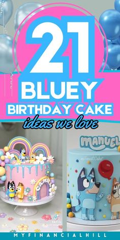 a birthday cake with cartoon characters on it, and balloons in the background that says 21 bluey birthday cake ideas for cakes