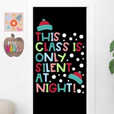 this class is only silent at night poster on the wall next to a potted plant