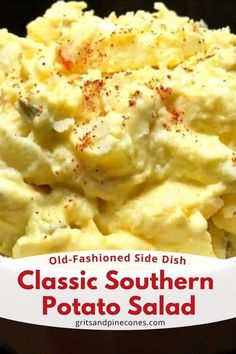 an old - fashioned side dish made with classic southern potato salad