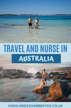 two people standing in the ocean with text overlay that reads travel and nurse in australia