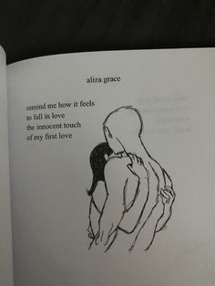 an open book with a drawing of a woman hugging her man's head and the words, arizona grace remind me how it feels to fall in love