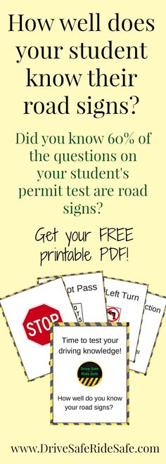 a poster with the words how well does your student know their road signs? on it