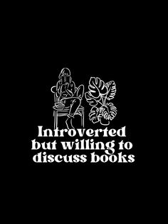 a person sitting in a chair next to a potted plant with the words, i'm interested but wilting to discuss books