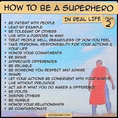 a poster with the words how to be a superhero in real life part 3