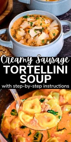 creamy sausage tortellini soup with step - by - step instructions is an easy and delicious dinner