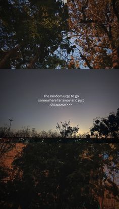 the sun is setting and there are trees in the foreground with a quote above it