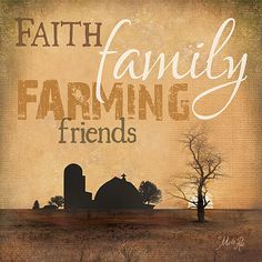 an old fashioned farm scene with the words, faith family farming friends framed in black