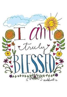 a cross stitch pattern with the words, i am truly blissed in flowers and clouds