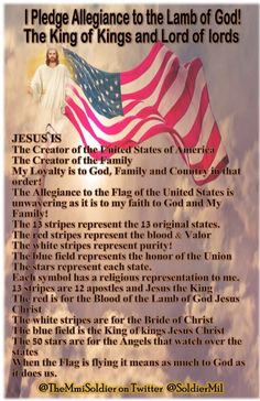 an american flag with the text i pledge allegiance to the land of god, the king of kings and lord of lords