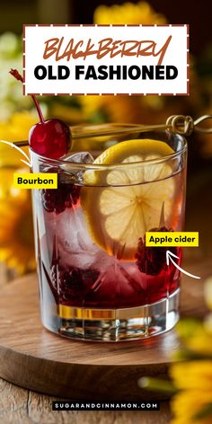 an old fashioned drink with lemons and cherries on the side, labeled in red