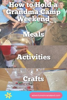 how to hold a grandma's camp weekend meal and crafts for kids with free printables