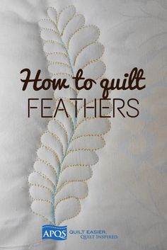 a pillow with the words how to quilt feathers on it and an image of a feather